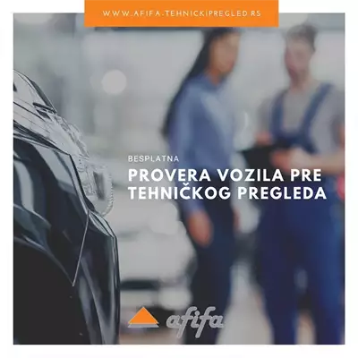 Afifa provera vozila pre tehničkog pregleda