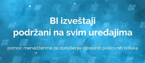 BI izveštaji podržani na svim uređajima